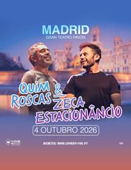 MADRID | Quim Roscas & Zeca Estacionâncio