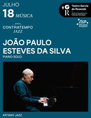(18/07) Ciclo Contratempo - Piano Solo - João Paulo Esteves da Silva