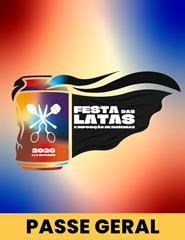 Passe Geral | Festa das Latas e Imposição de Insígnias 2026