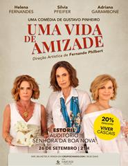 Uma Vida de Amizade @ Estoril