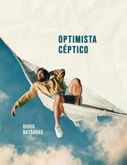 Diogo Batáguas - Optimista Céptico