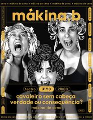 Cavaleiro Sem Cabeça Verdade ou Consequência?