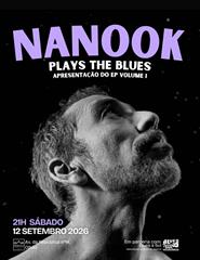 NANOOK PLAYS THE BLUES | Apresentação do EP Volume I