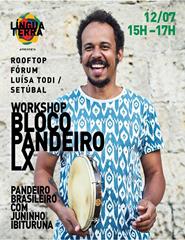 Workshop "Bloco Pandeiro LX – Pandeiro Brasileiro"