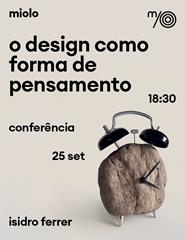 O design como forma pensamento - conferência