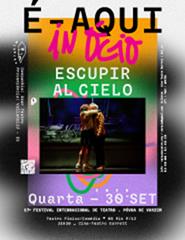 17º É-Aqui-In-Ócio - Escupir Al Cielo