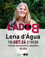 Lado B com Lena D'Água