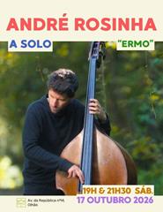 ANDRÉ ROSINHA A SOLO – “Ermo”