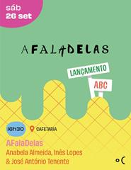 AFalaDelas :: Anabela Almeida, Inês Lopes & J. A.Tenente