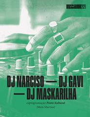 DJ NARCISO, DJ GAVI, DJ MASKARILHA | MUSCARIUM#12