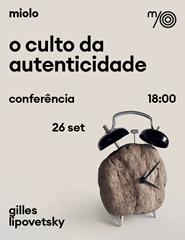 O culto da autenticidade - conferência