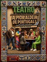 Festival de Teatro João D’Almeida - A pior aldeia de Portugal
