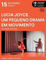 (15/09) "Lucia Joyce. Um pequeno drama em movimento", Itiziar Pascual
