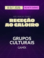 RECEÇÃO AO CALOIRO 2026 - GRUPOS CULTURAIS | GAMIX