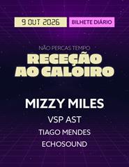 RECEÇÃO AO CALOIRO 2026 - MIZZY MILES | VSP AST