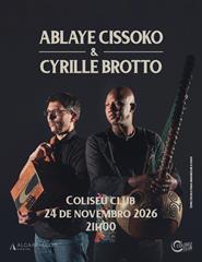 Ablaye Cissoko & Cyrille Brotto