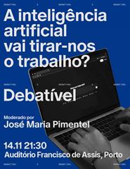 Debatível – "A IA vai tirar-nos o trabalho?"