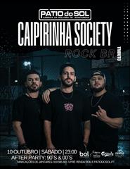 Caipirinha Society – Tributo Rock Brasileiro | After party: 90´s & 00´