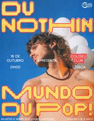 Mundo Du Pop! Du Nothin | Apresentação do álbum de estreia