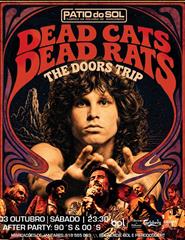 Dead Cats Dead Rats – The Doors Trip | After party: INDIE 90´S & 00´S