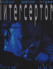 INTERCEPTOR | TRAFKA STUDIO
