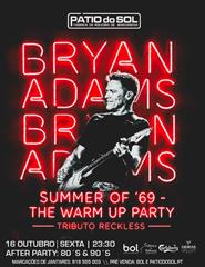 Summer of ´69 – The Warm Up Party | Reckless – Tributo Bryan Adams |