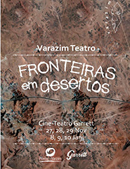 Fronteiras em Desertos - Varazim Teatro