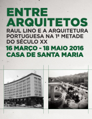 Entre Arquitetos – Raul Lino e a Arquitetura Portuguesa