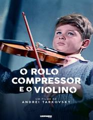 Cinema | Ciclo Tarkovsky - O rolo compressor e o violino