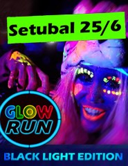 GLOW RUN SETÚBAL - BLACKLIGHT EDITION 2016