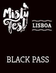 BLACK PASS LISBOA - MISTY FEST