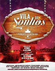 Vila de Sonhos 2016 parque monges alcobaça