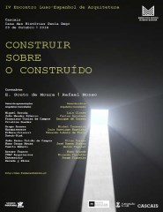 IV Encontro Luso-Espanhol de Arquitetura. Construir sobre o Construído