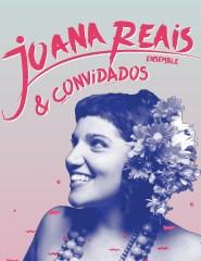 JOANA REAIS ENSEMBLE - A LISBOA TOUR, uma promoção Associação Salvador