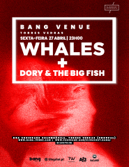 Concerto Whales + Dory & The Big Fish