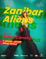 Concerto Zanibar Aliens + Solar Corona