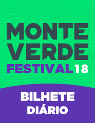 Monte Verde Festival 2018 - Bilhete Diário