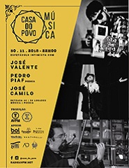Música e Poesia | Pedro Piaf, José Camilo e José Valente