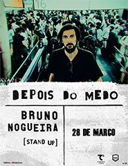 DEPOIS DO MEDO | Bruno Nogueira