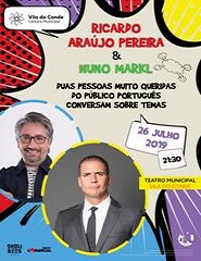 RICARDO ARAÚJO PEREIRA & NUNO MARKL