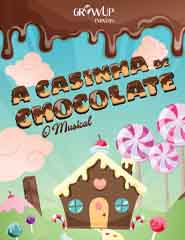 A casinha de chocolate - O musical