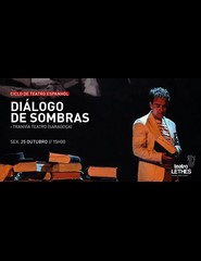 DIÁLOGO DE SOMBRAS - Ciclo de Teatro Espanhol