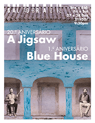 Aniversário a Jigsaw | Blue House, 28 de Dezembro