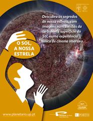 Cartaz: Planetário do Porto- O Sol, a nossa estrela