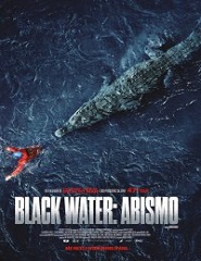 Black Water: Abismo # 21h50 | 23h55