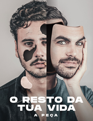 O Resto Da Tua Vida, a Peça de Carlos Coutinho Vilhena e João André