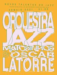 Orquestra de Jazz de Matosinhos & Oscar Latorre