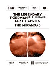 Festival *SIGA* | The Mirandas | The Legendary Tigerman | ARCM