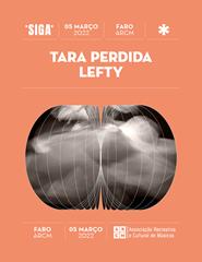Festival *SIGA* | Lefty | Tara Perdida | ARCM