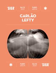 Festival *SIGA* - Lefty | Carlão